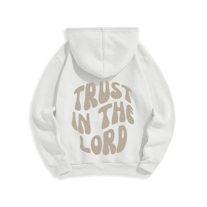 Trust In The Lord Faith Reliance Fleece Lined Polyester Hoodie