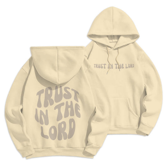 Trust In The Lord Faith Reliance Fleece Lined Polyester Hoodie