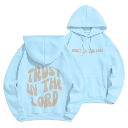 Trust In The Lord Faith Reliance Fleece Lined Polyester Hoodie