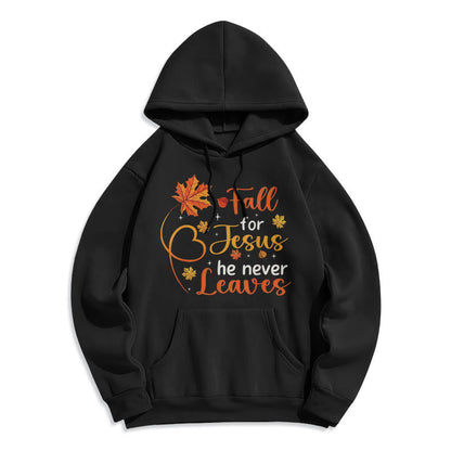Fall For Jesus He Never Leaves Autumn Faith Fleece Lined Polyester Hoodie