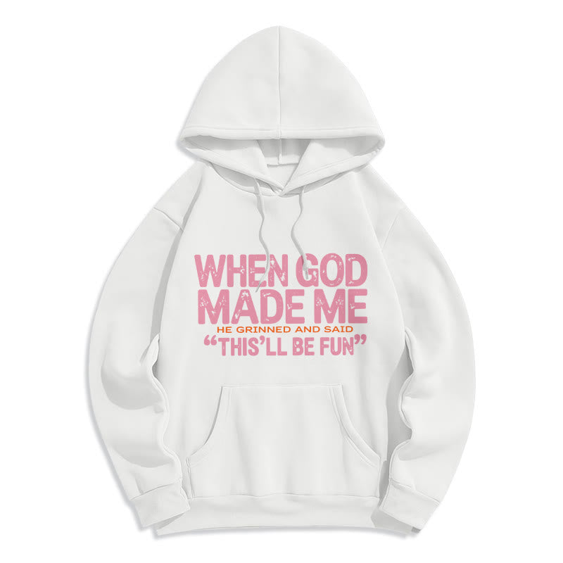 When God Made Me Faith Quote Fleece Lined Polyester Hoodie