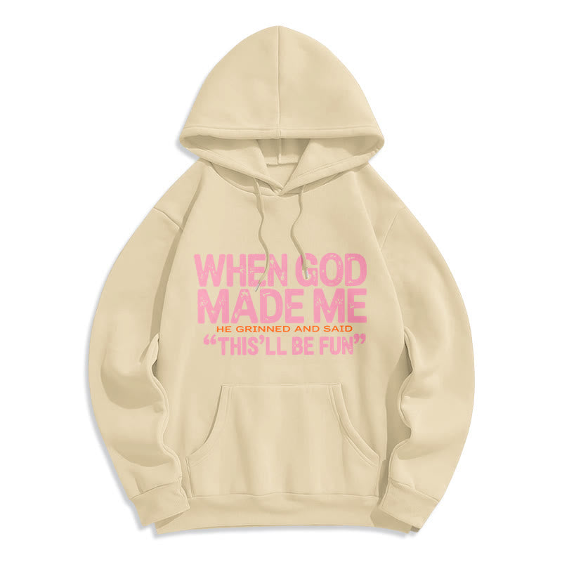 When God Made Me Faith Quote Fleece Lined Polyester Hoodie