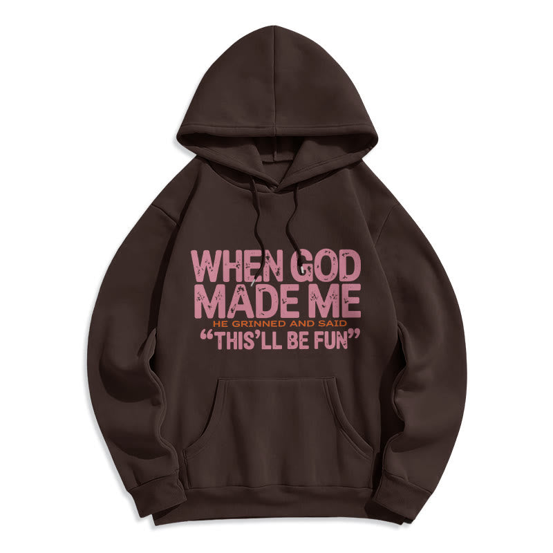 When God Made Me Faith Quote Fleece Lined Polyester Hoodie