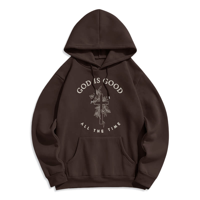 God Is Good All The Time Faith Quote Fleece Lined Polyester Hoodie