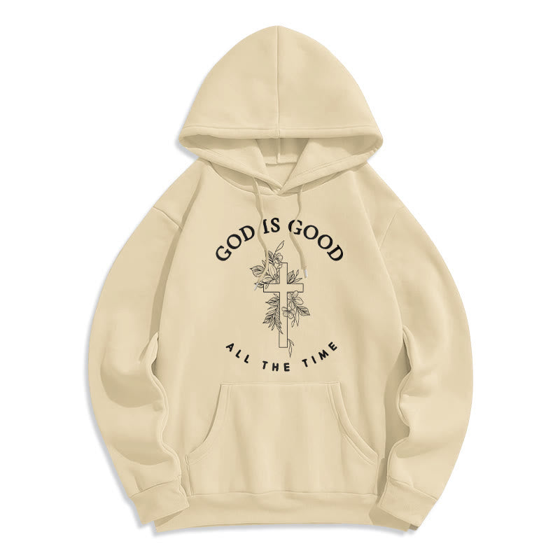 God Is Good All The Time Faith Quote Fleece Lined Polyester Hoodie