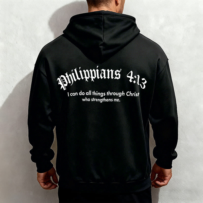 Quotation Style Bold Faith in Philippians 413 Fleece Lined Polyester Hoodie