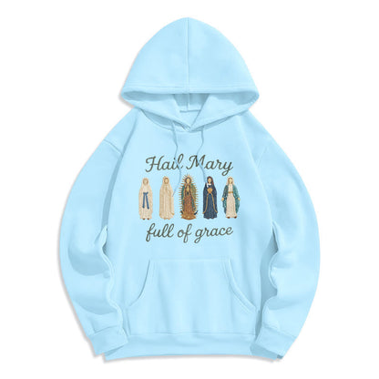 Hail Mary Full of Grace Fleece Lined Polyester Hoodie
