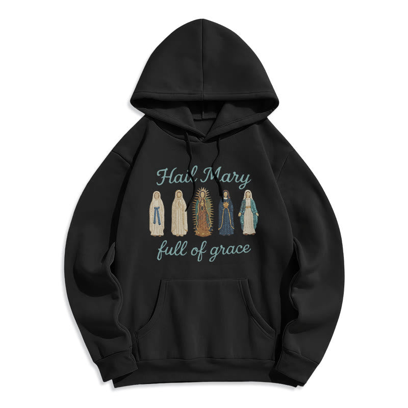 Hail Mary Full of Grace Fleece Lined Polyester Hoodie