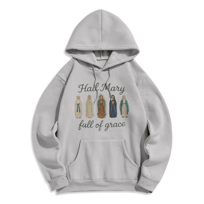Hail Mary Full of Grace Fleece Lined Polyester Hoodie