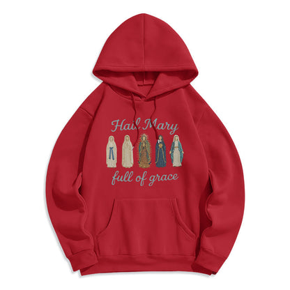 Hail Mary Full of Grace Fleece Lined Polyester Hoodie