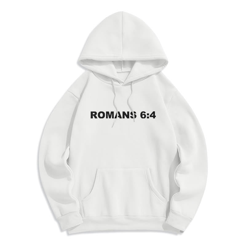 Romans 6:4 Raised to Life Fleece Lined Polyester Hoodie