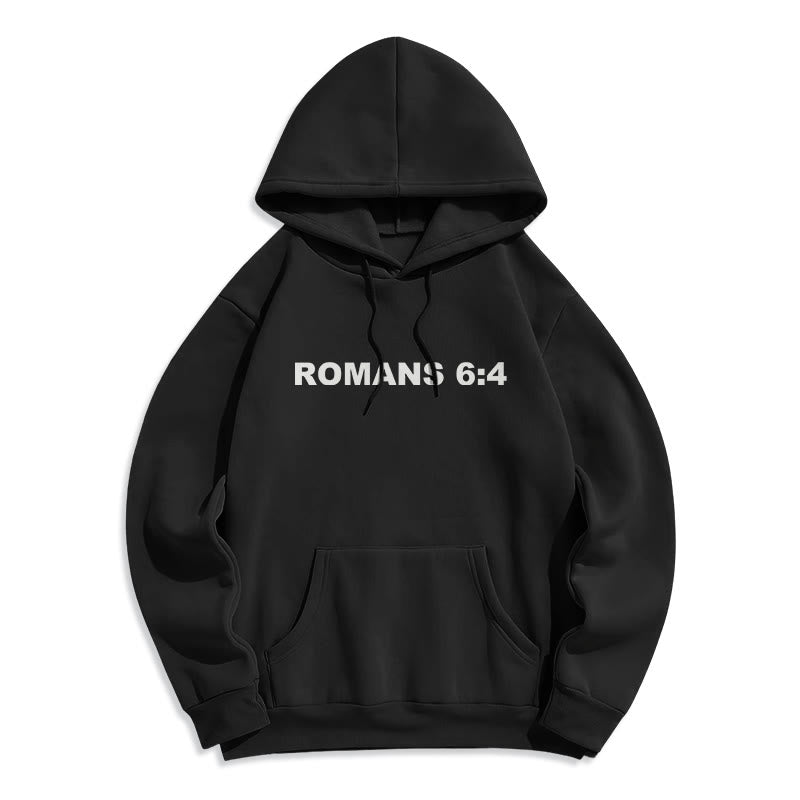 Romans 6:4 Raised to Life Fleece Lined Polyester Hoodie