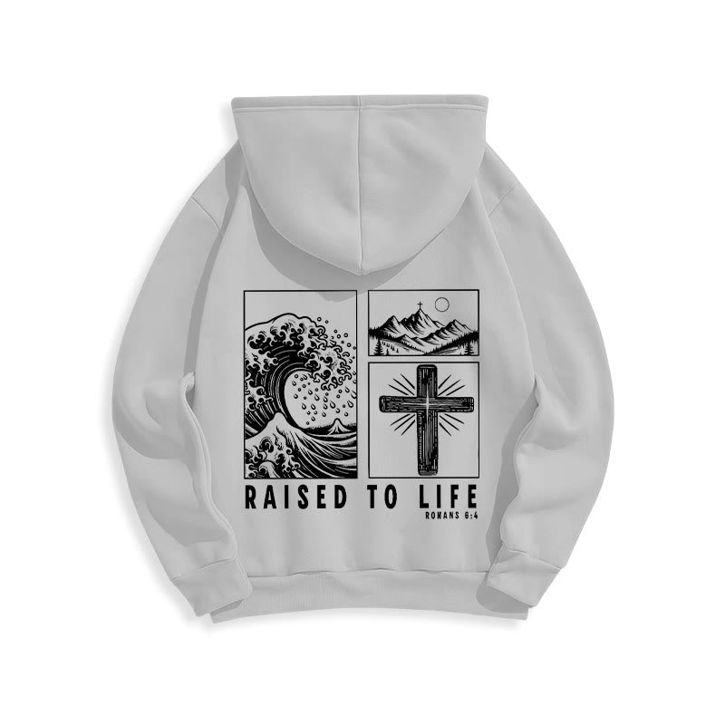 Romans 6:4 Raised to Life Fleece Lined Polyester Hoodie