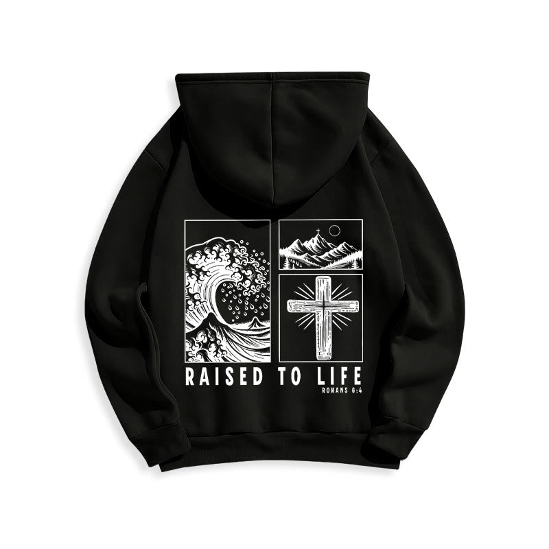 Romans 6:4 Raised to Life Fleece Lined Polyester Hoodie