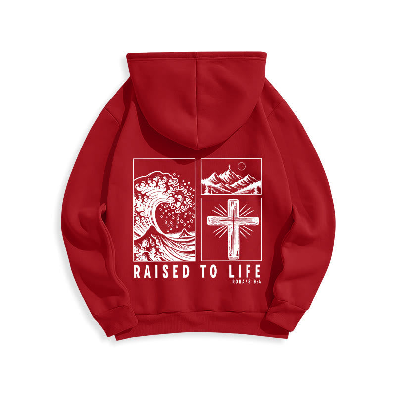 Romans 6:4 Raised to Life Fleece Lined Polyester Hoodie