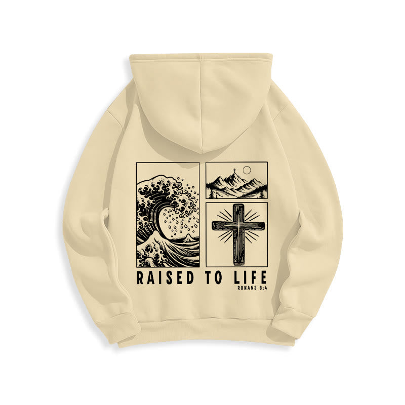 Romans 6:4 Raised to Life Fleece Lined Polyester Hoodie
