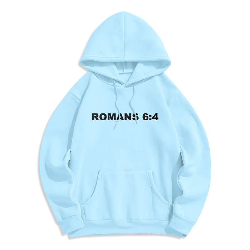 Romans 6:4 Raised to Life Fleece Lined Polyester Hoodie