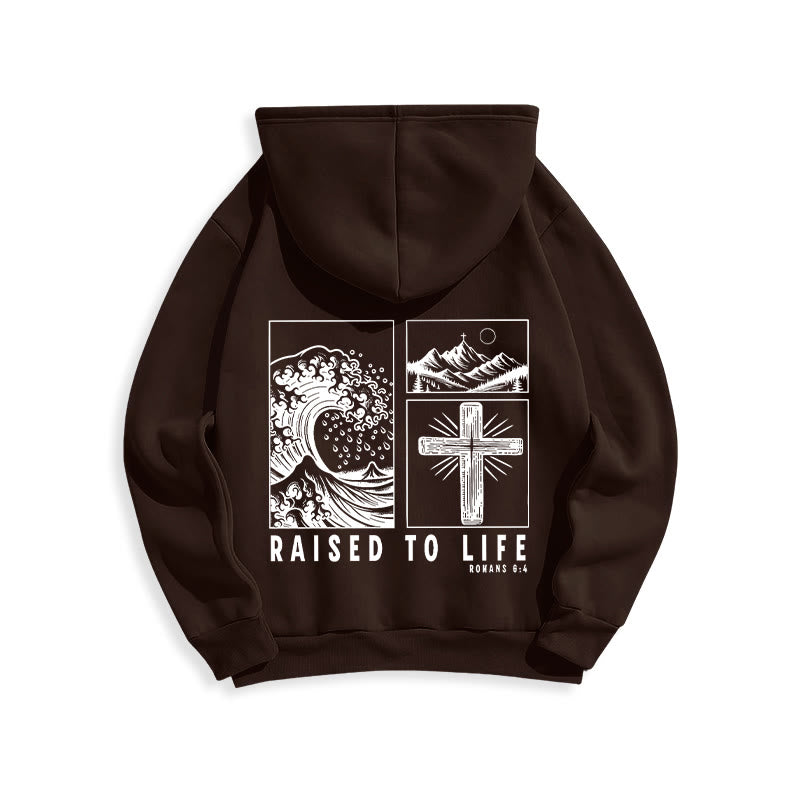 Romans 6:4 Raised to Life Fleece Lined Polyester Hoodie
