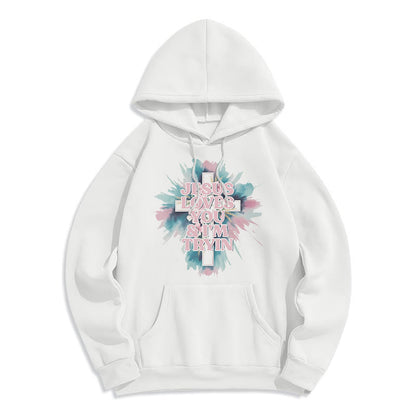 Jesus Loves You I'm Still Tryin Fleece Lined Polyester Hoodie