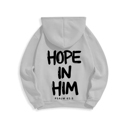Hope in Him Psalm 62:5 Fleece Lined Polyester Hoodie: His Hope in Every Wear