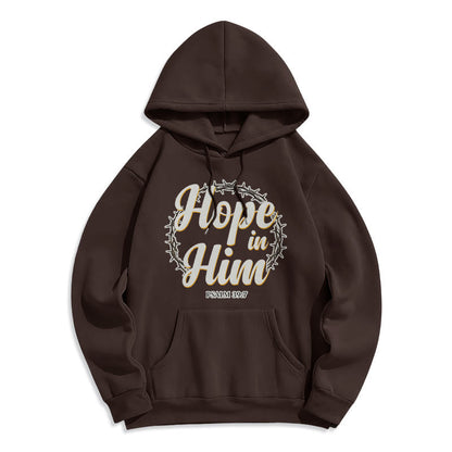 Crown of Thorns Hope in Him Fleece Lined Polyester Hoodie