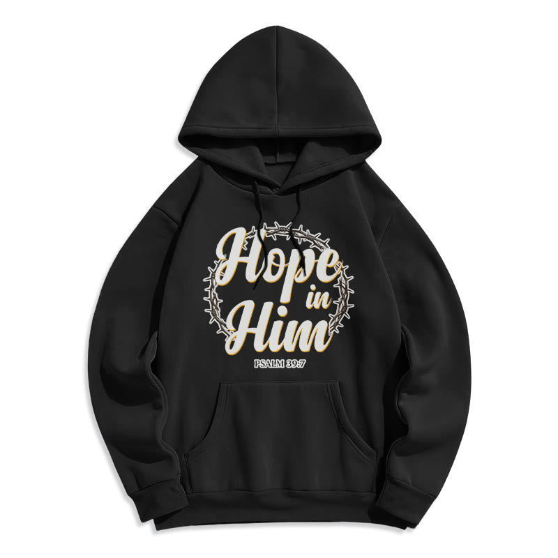 Crown of Thorns Hope in Him Fleece Lined Polyester Hoodie
