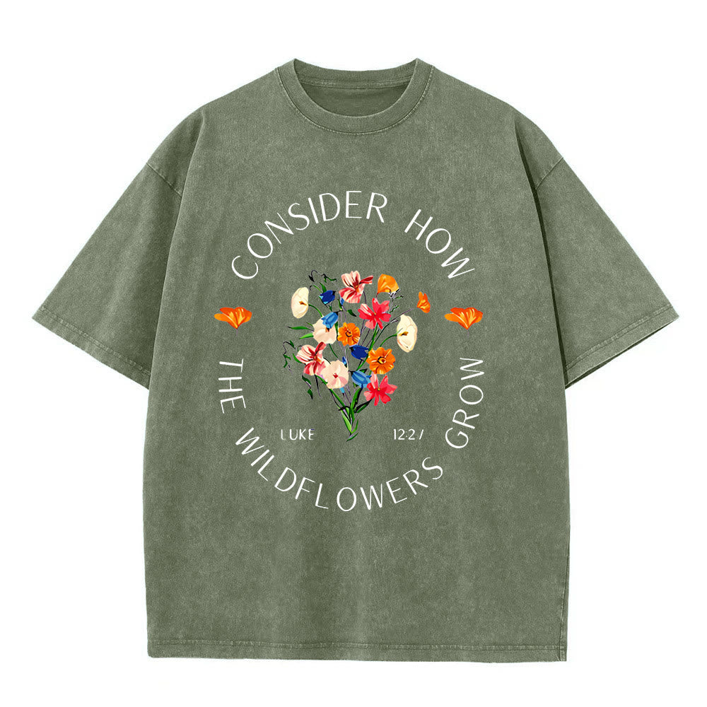 Christianartworkshop "Consider How The Wildflowers Grow" Unisex Washed T-Shirt