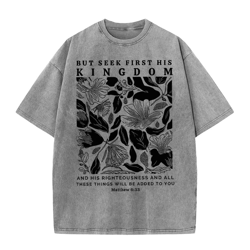 Christianartworkshop But Seek First His Kingdom Unisex Washed T-Shirt