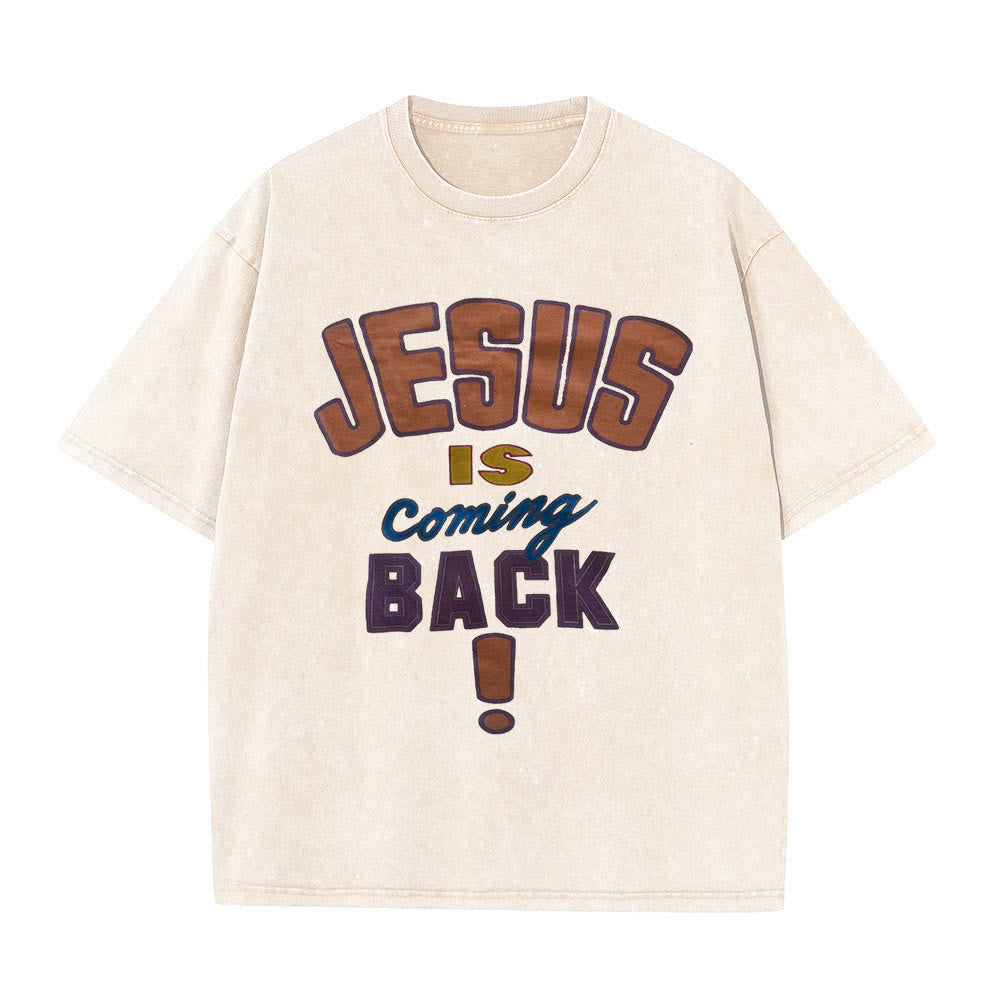 Christianartworkshop Jesus Is Coming Back Unisex Washed T-shirt
