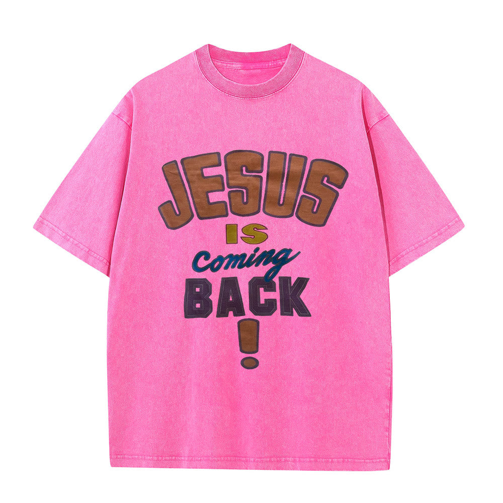 Christianartworkshop Jesus Is Coming Back Unisex Washed T-shirt