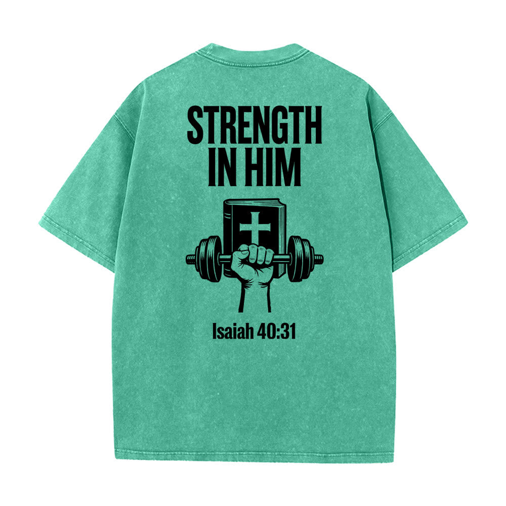 Christianartworkshop Strength in Him Isaiah 40:31 Graphic Unisex Washed T-Shirt