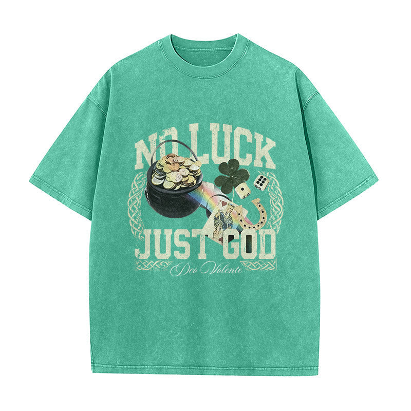 Christianartworkshop No Luck Just God St. Patrick鈥檚 Day Unisex Washed T-Shirt