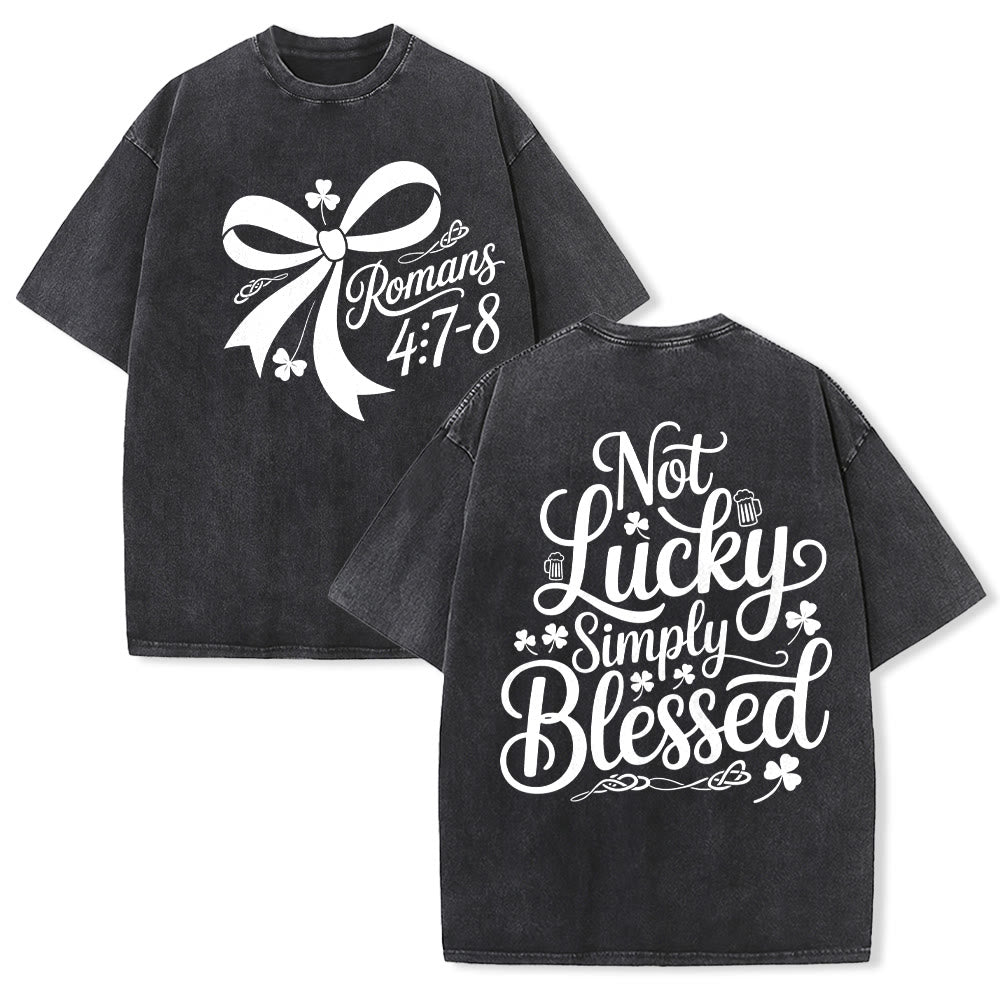 Christianartworkshop Not Lucky Simply Blessed Romans 4:7-8 Unisex Washed T-Shirt