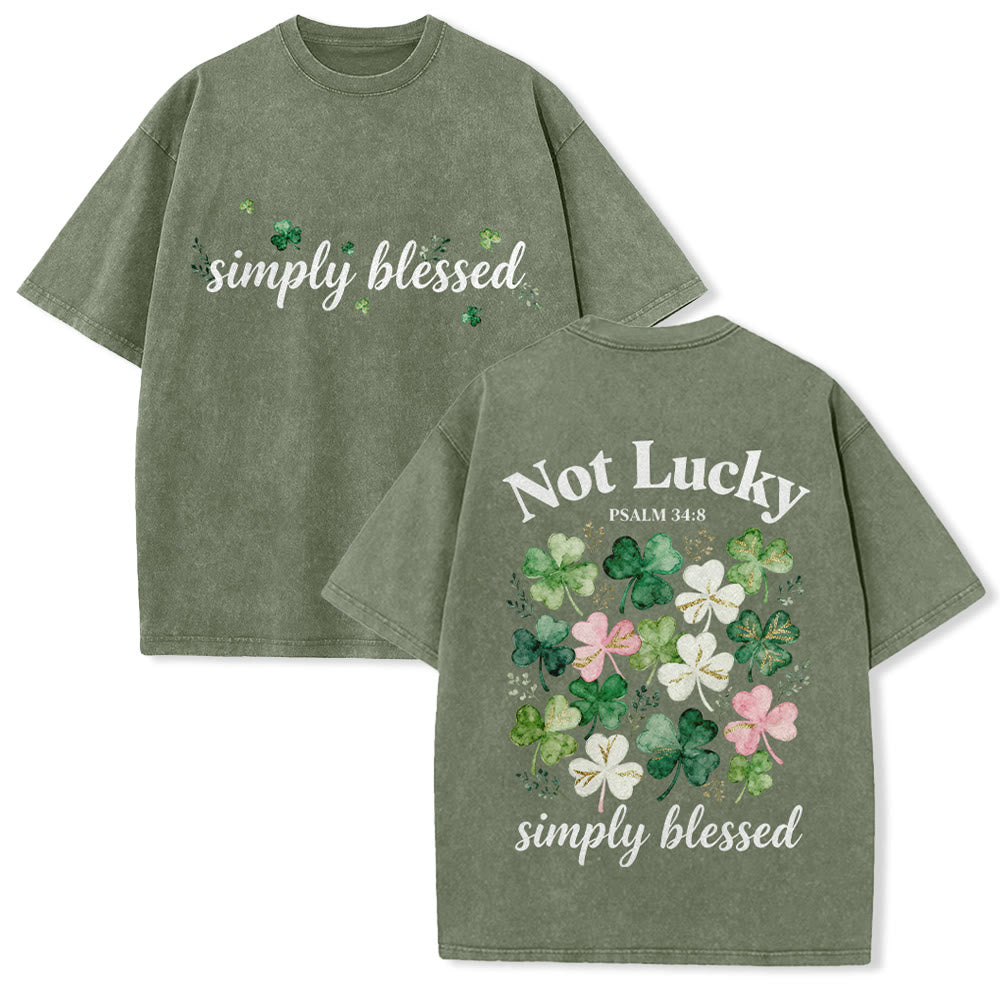 Christianartworkshop Not Lucky Simply Blessed Psalm 34:8 Unisex Washed T-Shirt