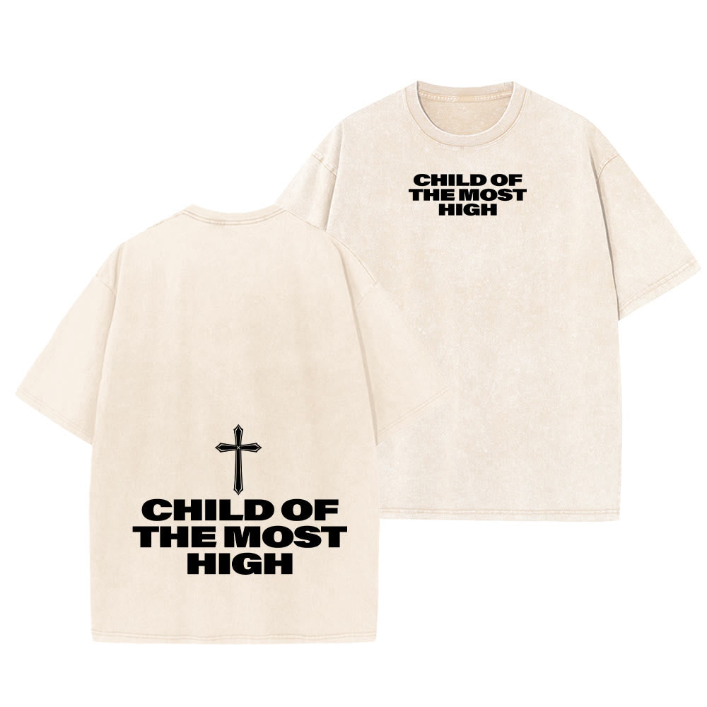 Christianartworkshop Child of the Most High Cross Bold Lettering Unisex Washed T-shirt