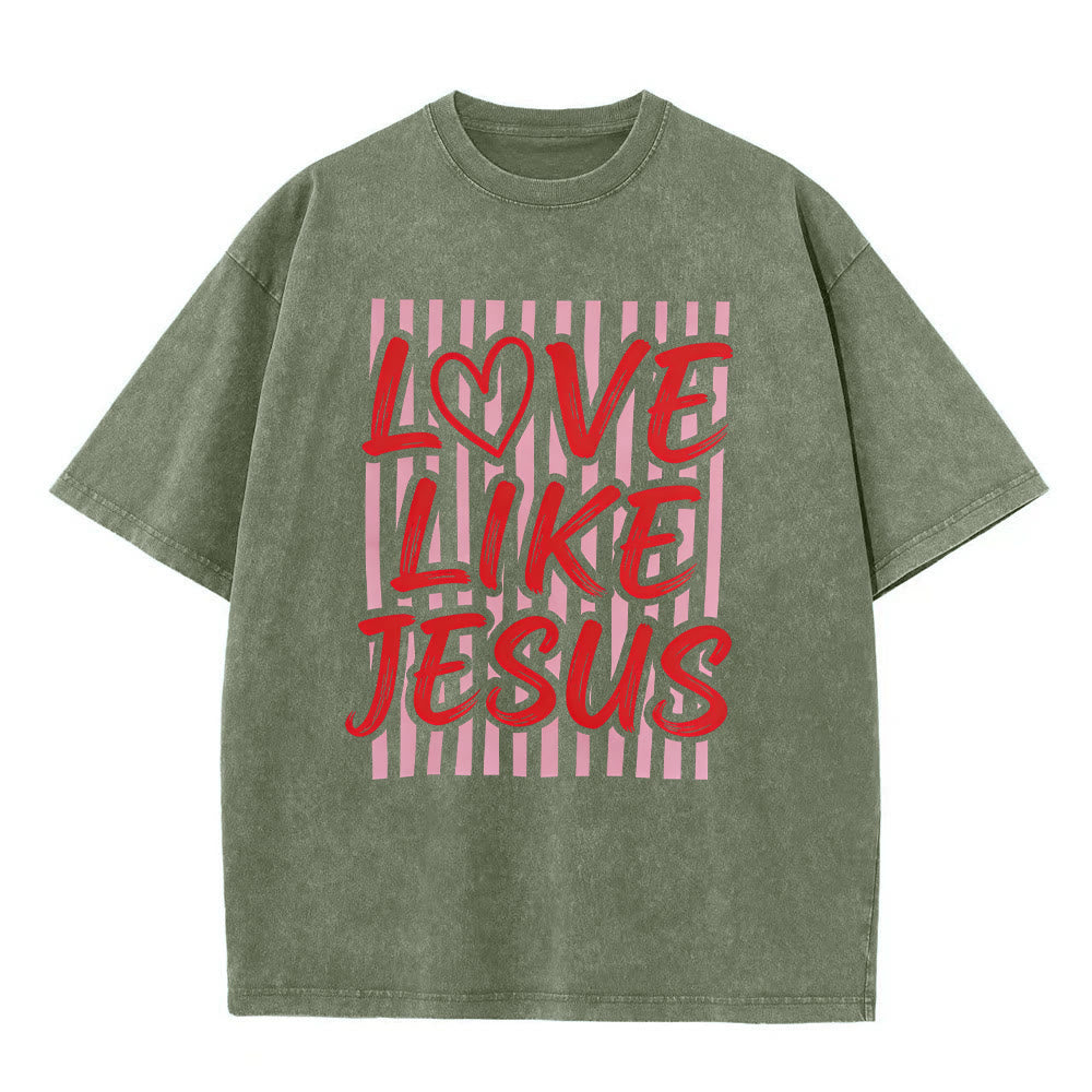 Christianartworkshop Love Like Jesus Heart Letter Stripe Background Unisex Washed T-shirt