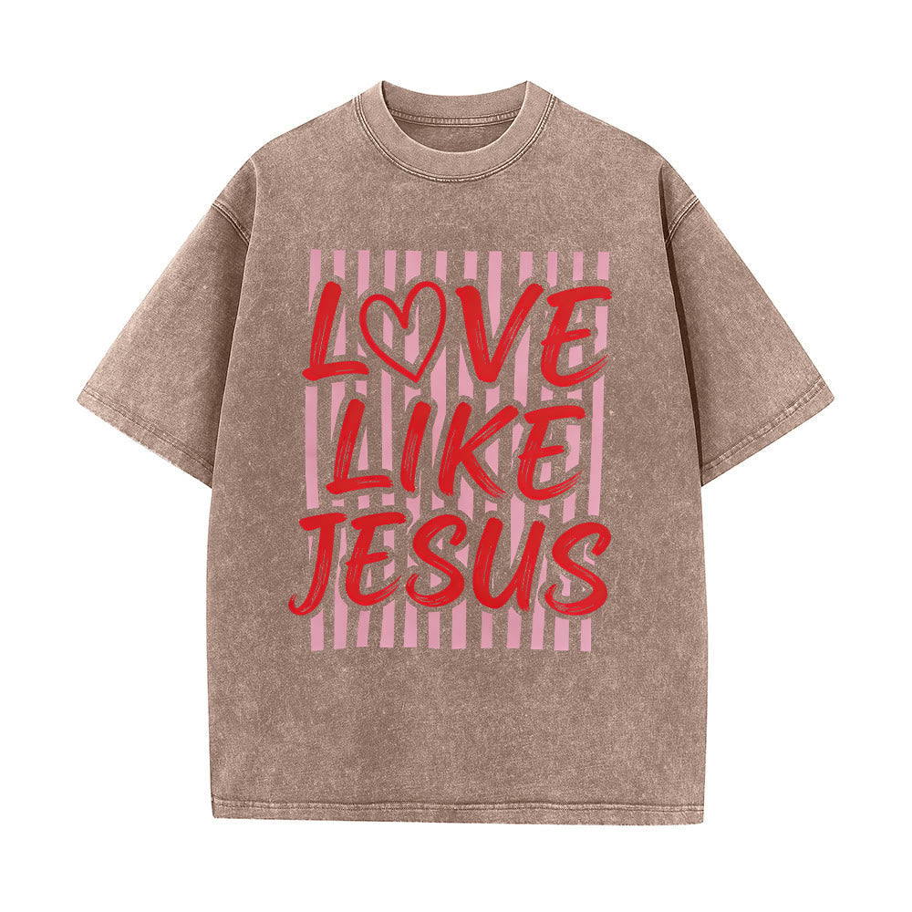 Christianartworkshop Love Like Jesus Heart Letter Stripe Background Unisex Washed T-shirt