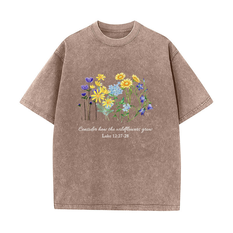 Christianartworkshop Consider How The Wildflowers Grow Unisex Washed T-Shirt