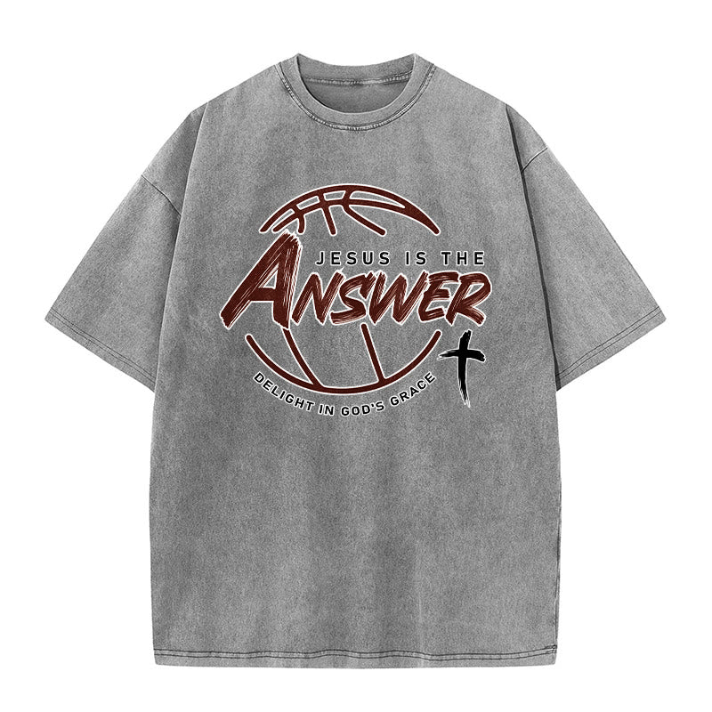 Christianartworkshop Street Style Jesus Is The Answer Unisex Washed T-Shirt
