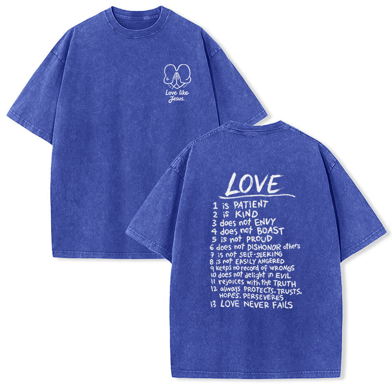 Christianartworkshop "Love Like Jesus" 1 Corinthians 13 Verse Washed Unisex T-Shirt