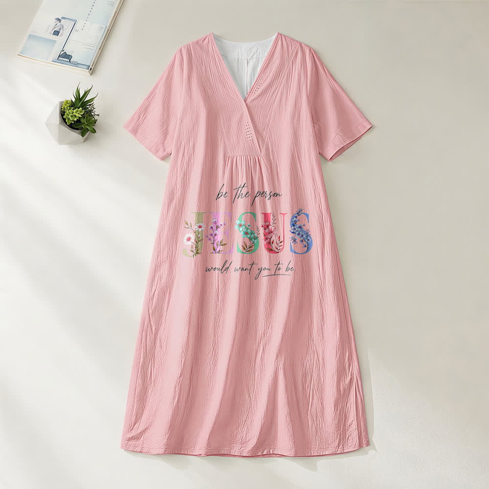 Christianartworkshop Be the Person Jesus Would Want You to Be Floral Jesus V-Neck Short Sleeve Midi Dress