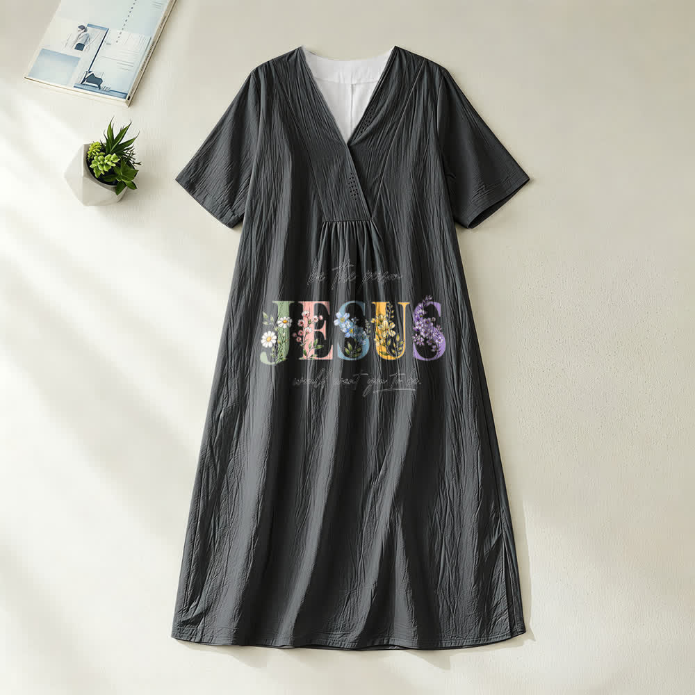 Christianartworkshop Be the Person Jesus Would Want You to Be Floral Jesus V-Neck Short Sleeve Midi Dress
