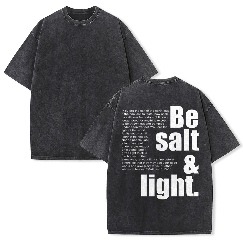 Christianartworkshop Contrast Large Small Font Salt And Light Bible Verse Back Graphic Washed Unisex T-Shirt