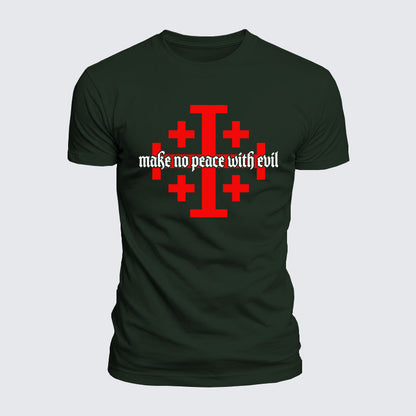 Luxe Mercerized Cotton Tee -  Make No Peace with Evil Knight Templar Jerusalem Cross