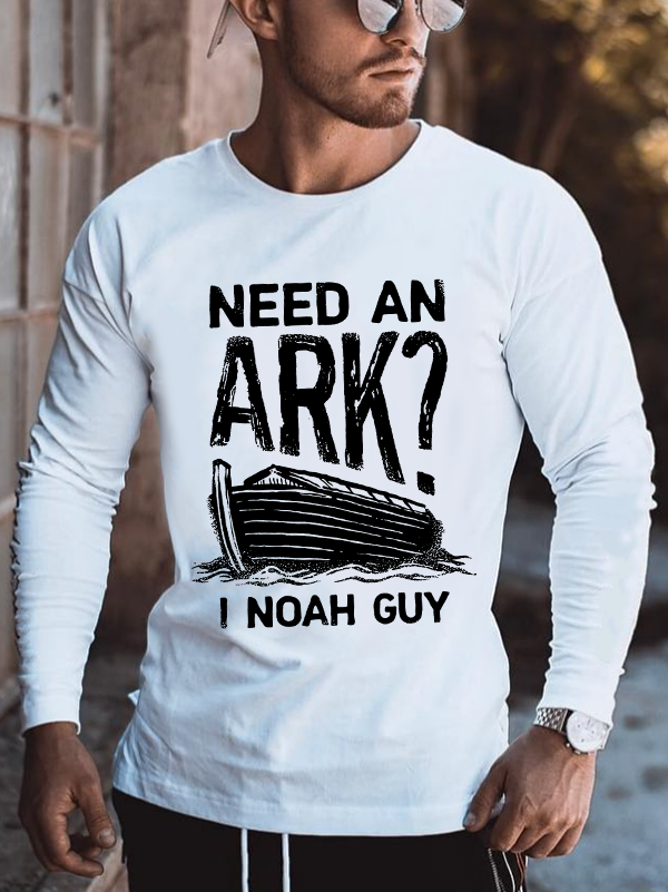Need An ARK? I Noah Guy Men's Long Sleeve