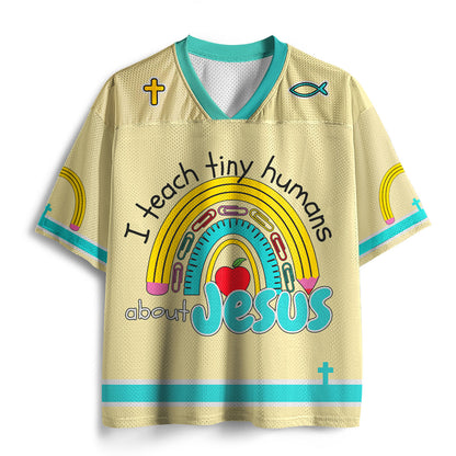 I Teach Tiny Humans About Jesus Christian Mesh Jersey