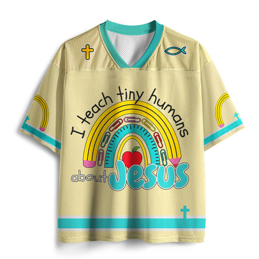 I Teach Tiny Humans About Jesus Christian Mesh Jersey