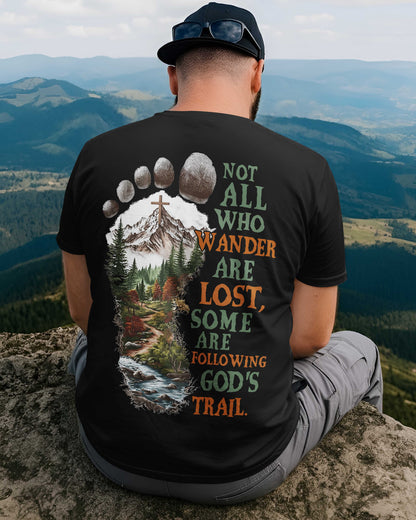 Not All Who Wander Are Lost T-Shirt