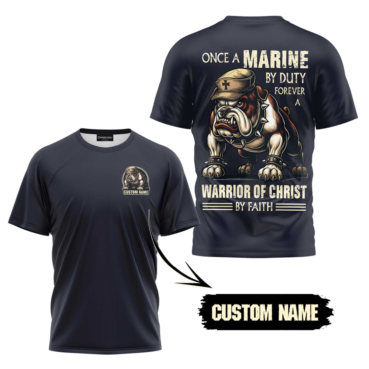 Once A Marine By Duty Forever A Warrior Of Christ By Faith T-Shirt
