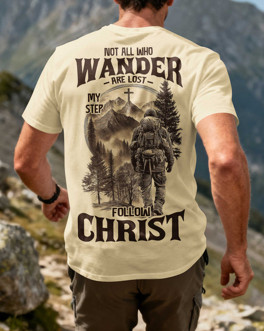 Not All Who Wander Are Lost T-Shirt